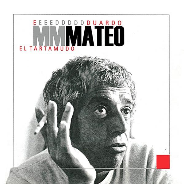Mateo solo bien se lame - Eduardo Mateo