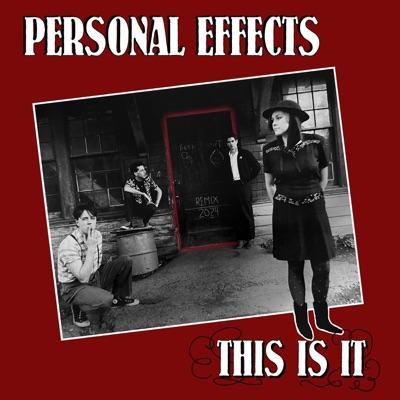 Personal Effects - I Had Everything  (This Is It) 1984 - Personal Effects