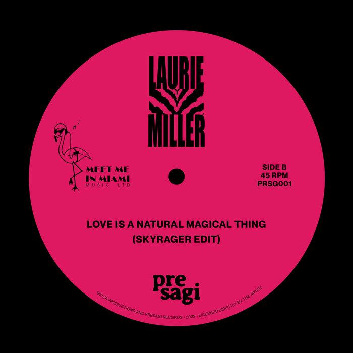 Love is A Natural Magical Thing - Laurie Miller