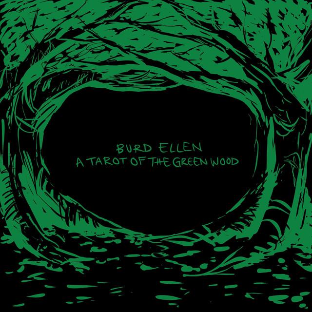 A Tarot of the Green Wood - Burd Ellen