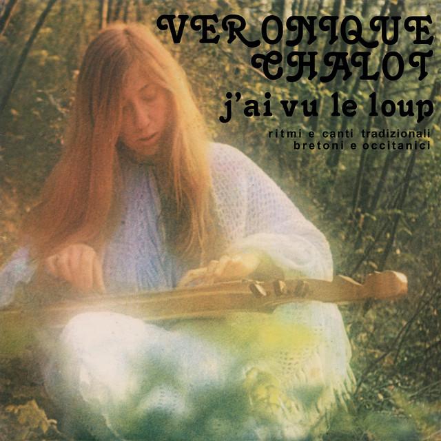 J'ai Vu Le Loup - Veronique Chalot