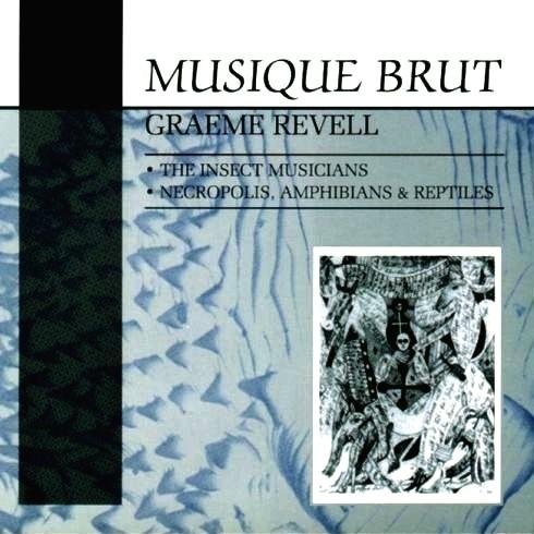 The Insect Musicians - Graeme Revell