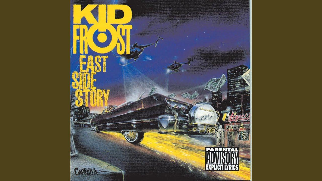 - Kid Frost