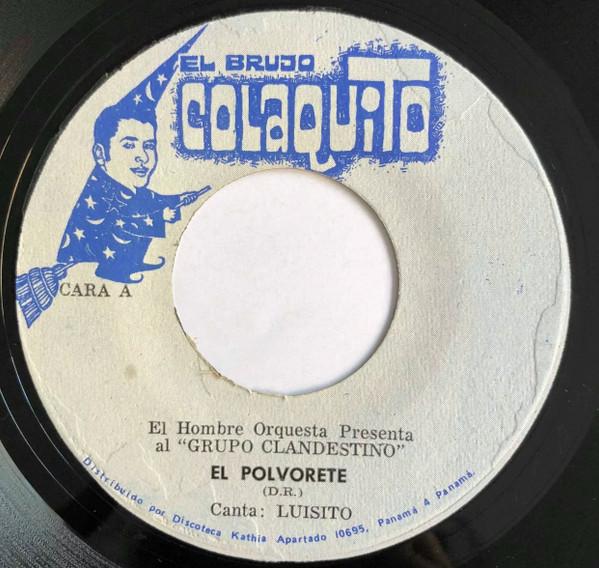 El Polvorete /  Bilongo - GRUPO CLANDESTINO