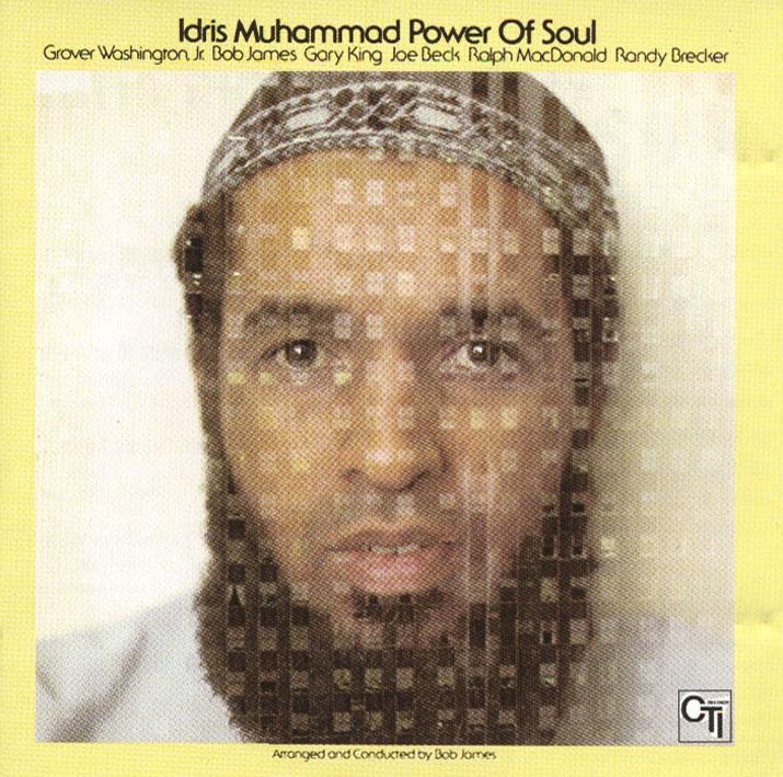 Power Of Soul - Idris Muhammad