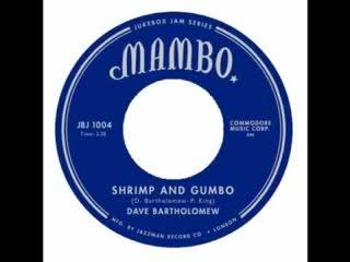 Shrimp And Gumbo / Ah Cubanas - Dave Bartholomew