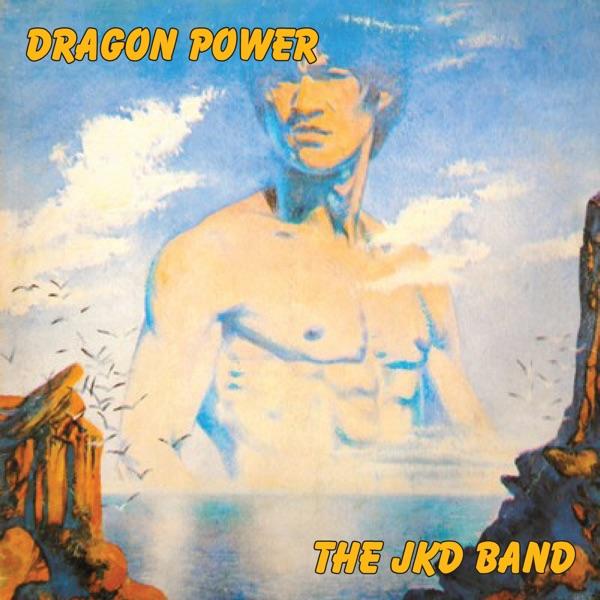 Dragon Power - The JKD Band