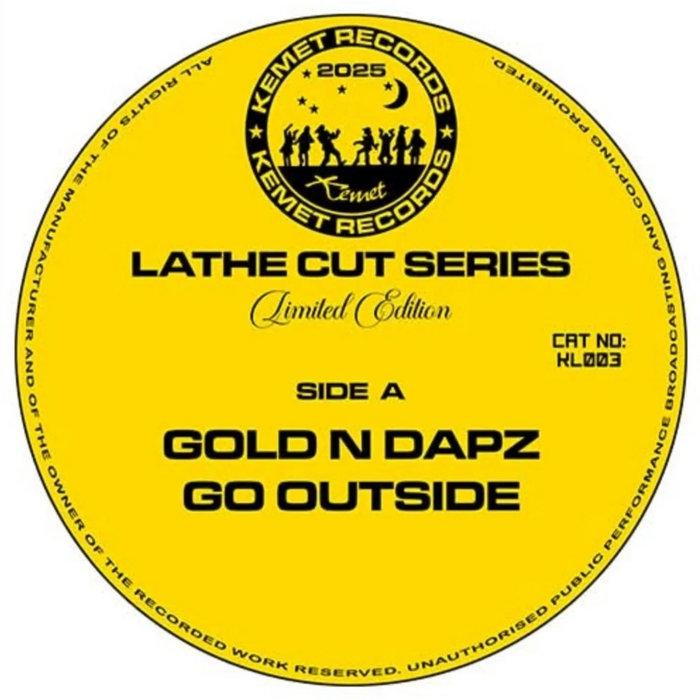 Kemet Records Limited Edition Lathe Cut Series KL003 - GOLD N DAPZ