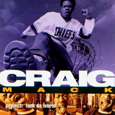  - Craig Mack