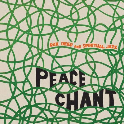 Peace Chant - Raw, Deep and Spiritual Jazz Vol.1&2 - Genghis Kyle
