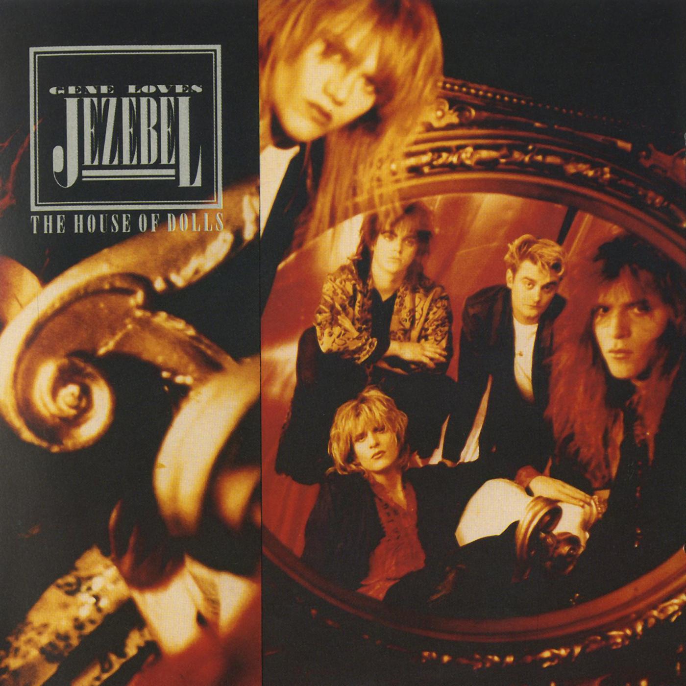 The House Of Dolls - Gene Loves Jezebel