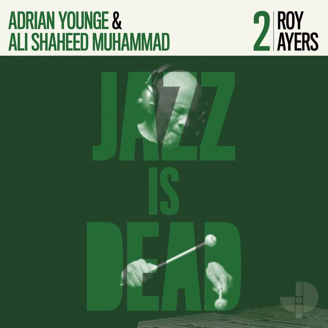 Jazz Is Dead 2 - Roy Ayers, Adrian Younge, Ali Shaheed Muhammad