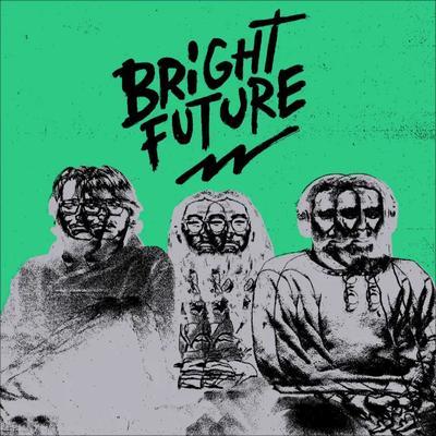  - BRIGHT FUTURE