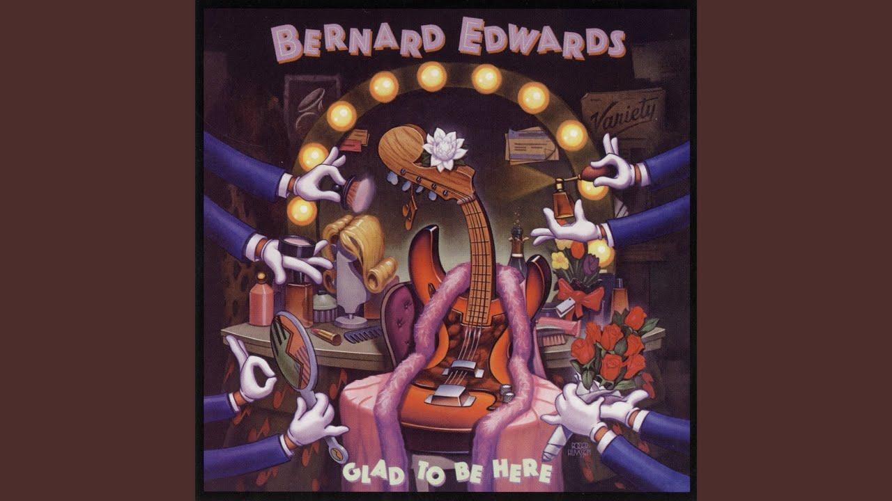  - Bernard Edwards