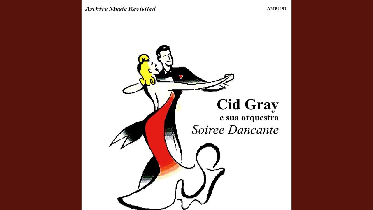  - Cid Gray e sua orquestra
