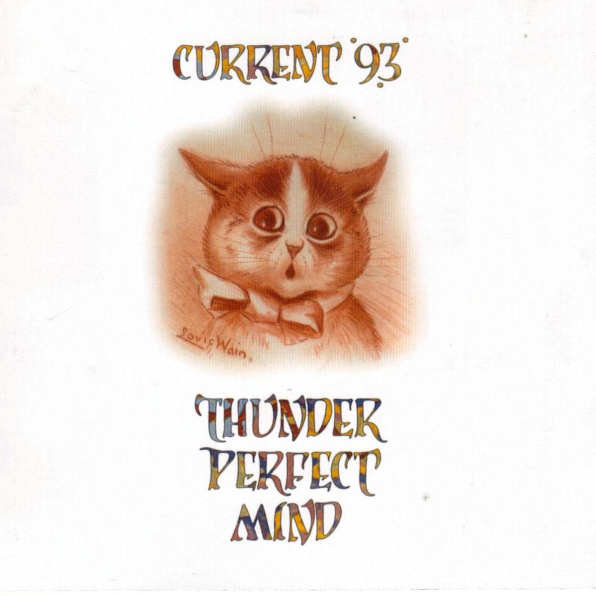 Thunder Perfect Mind - Current 93