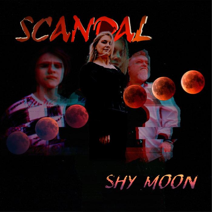Shy Moon - Scandal