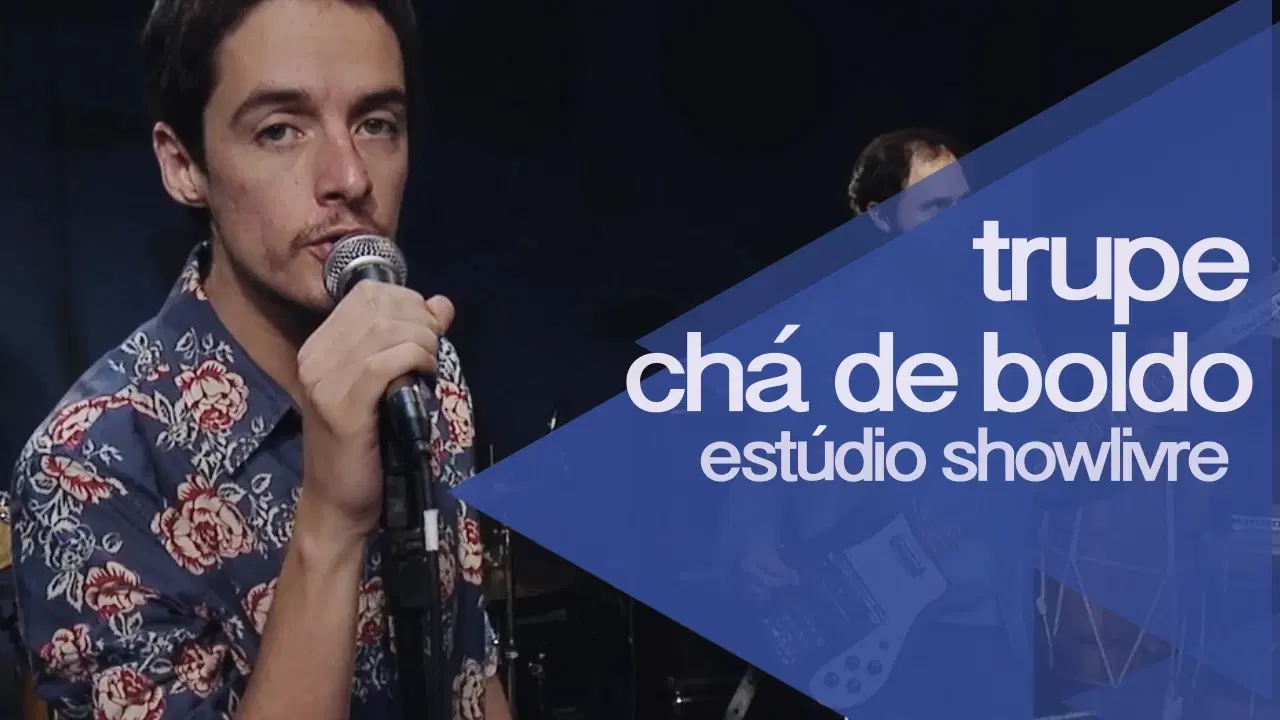 Presente - Trupe Chá De Boldo