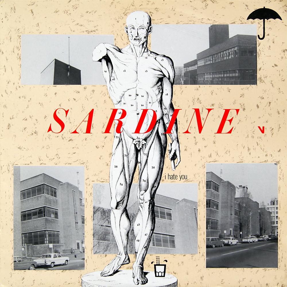 I Hate You 12'' - Sardine V