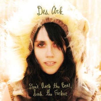 Don't Rock The Boat, Sink The Fucker - Des Ark