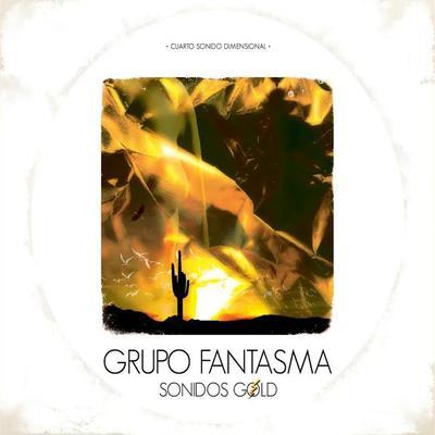Sonidos Gold - Grupo Fantasma