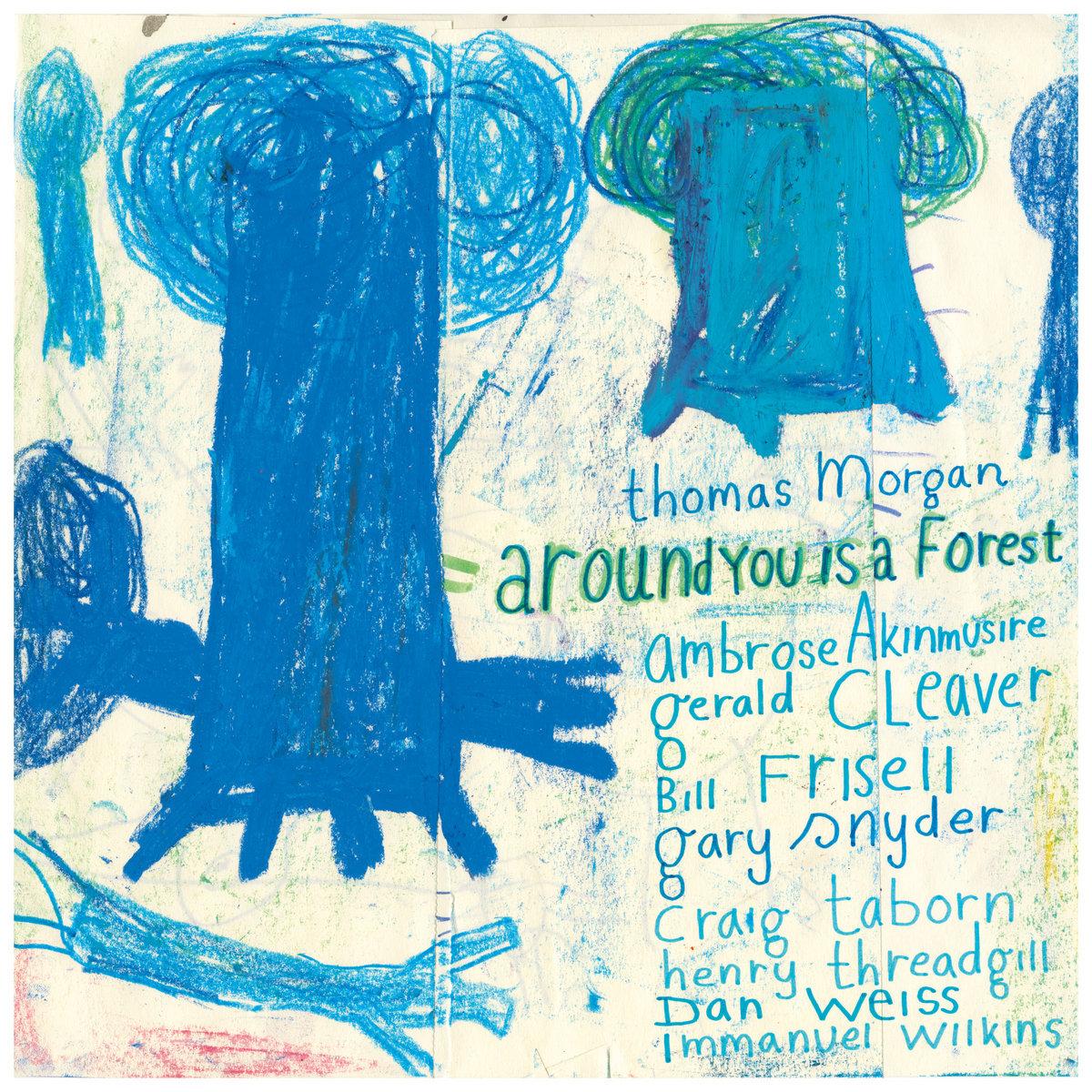 Around You Is A Forest - Bill Frisell