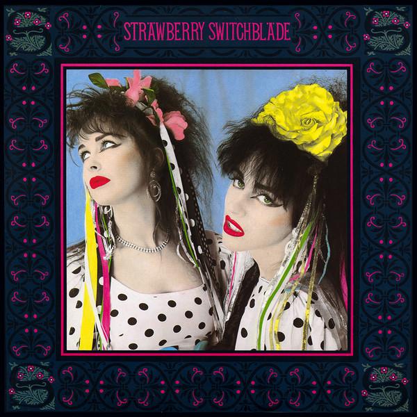 Strawberry Switchblade - Strawberry Switchblade