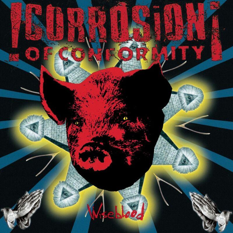 Wiseblood - Corrosion of Conformity