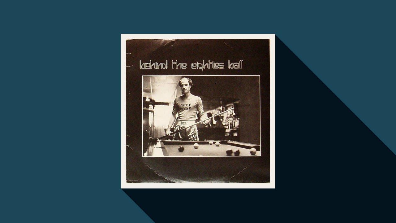 Behind The Eighties Ball  - Jeff Todd