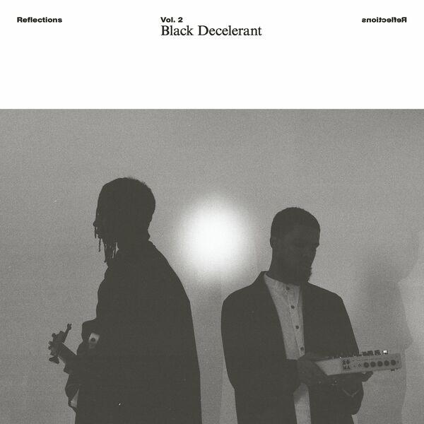 Reflections Vol. 2: Black Decelerant - Black Decelerant; Contour; Omari Jazz