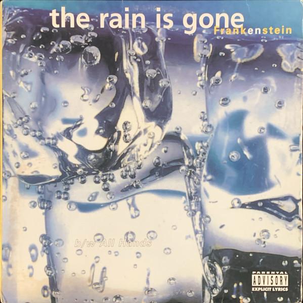 The Rain Is Gone - Frankenstein