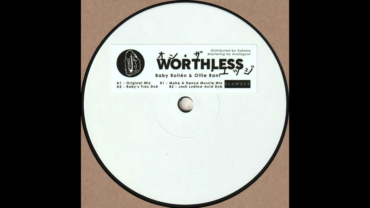 Worthless  - Baby Rollén & Ollie Rant