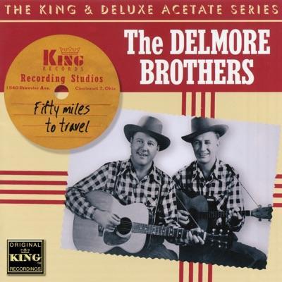  - Delmore Bros