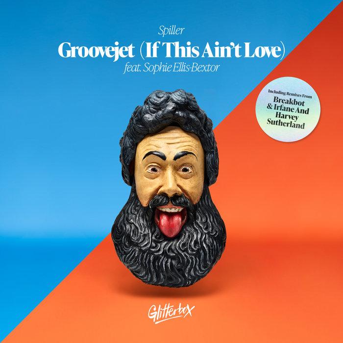 Groovejet (If This Ain't Love) (Remixes) - Spiller featuring Sophie Ellis-Bextor