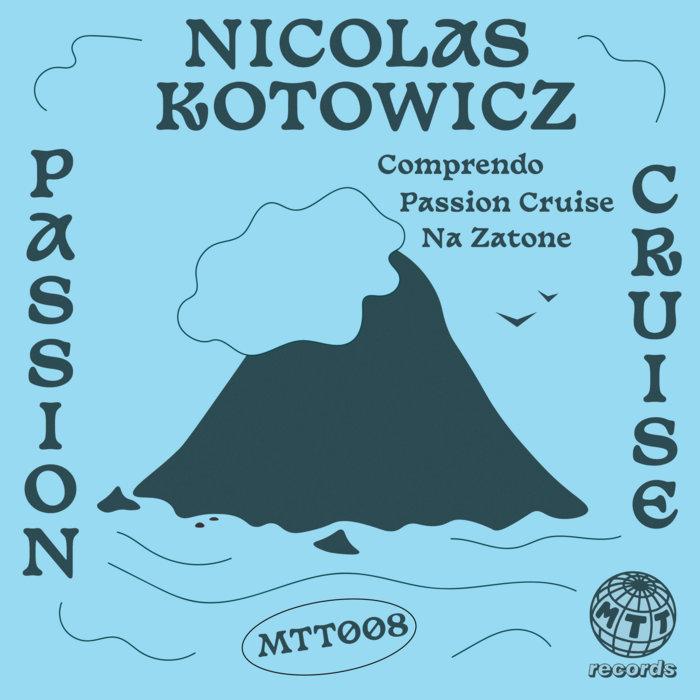 Passion Cruise EP - Nicolas Kotowicz