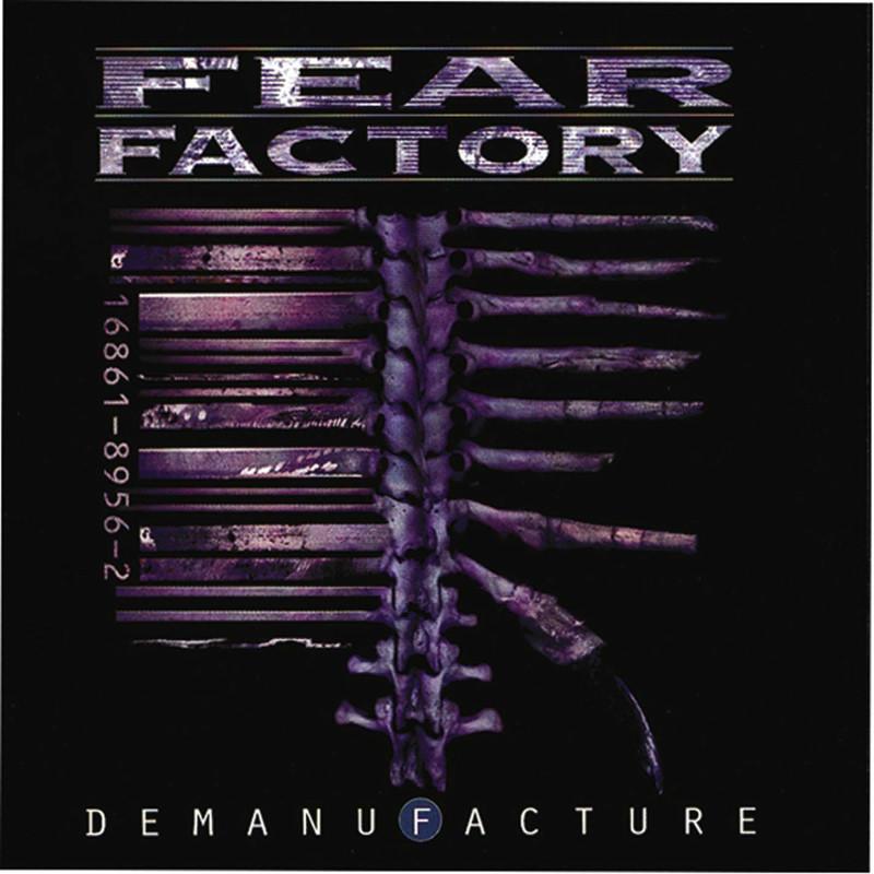 Demanufacture - Fear Factory