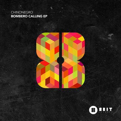 Bombero Calling EP - Chinonegro