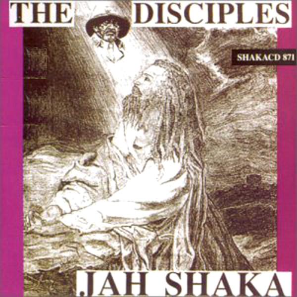 The Disciples - Jah Shaka & The Disciples