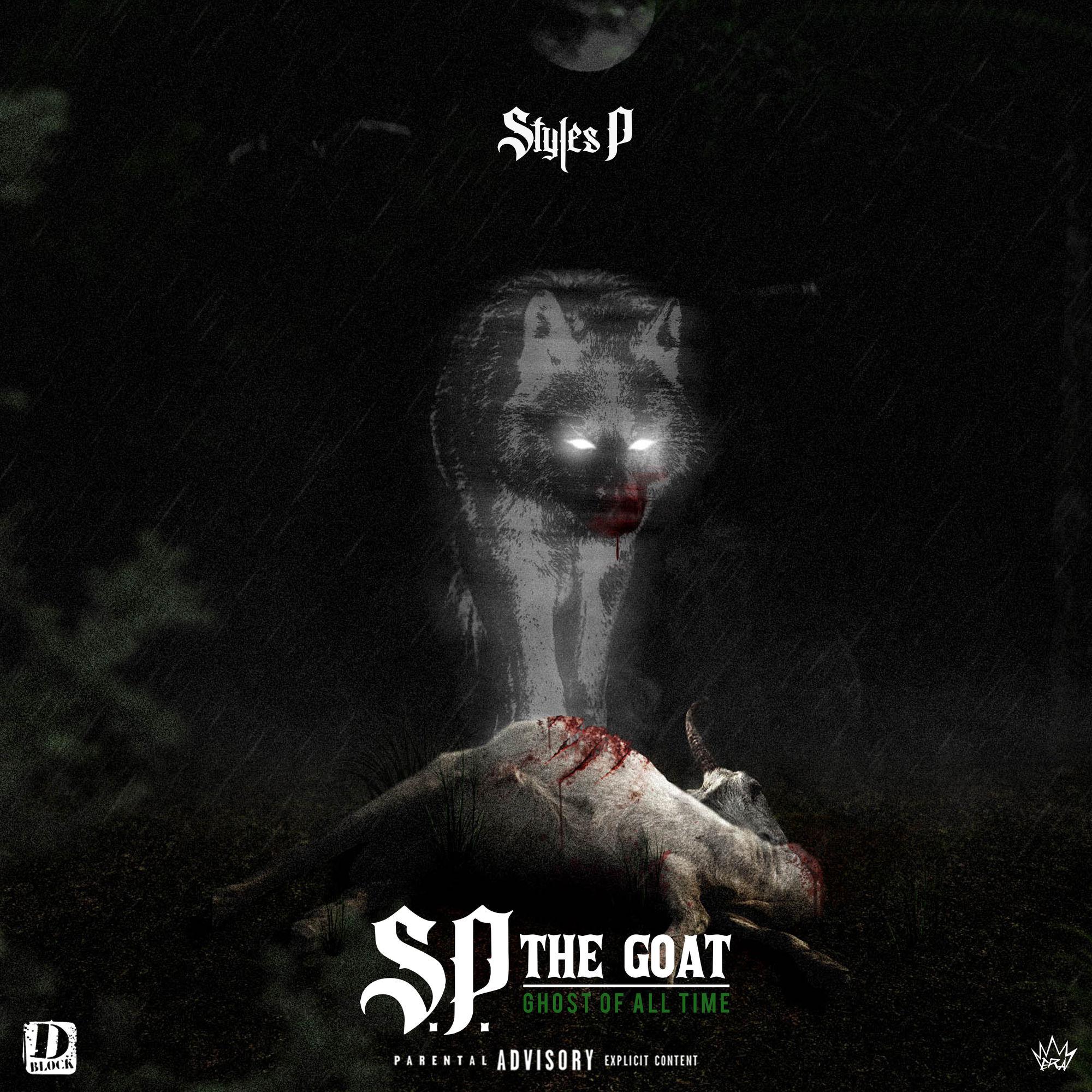 S.P. The GOAT: Ghost of All Time - Styles P, Whispers & Sheek Louch