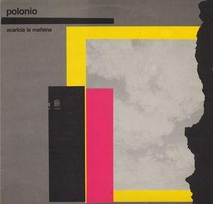 Acaricia La Mañana - Polonio