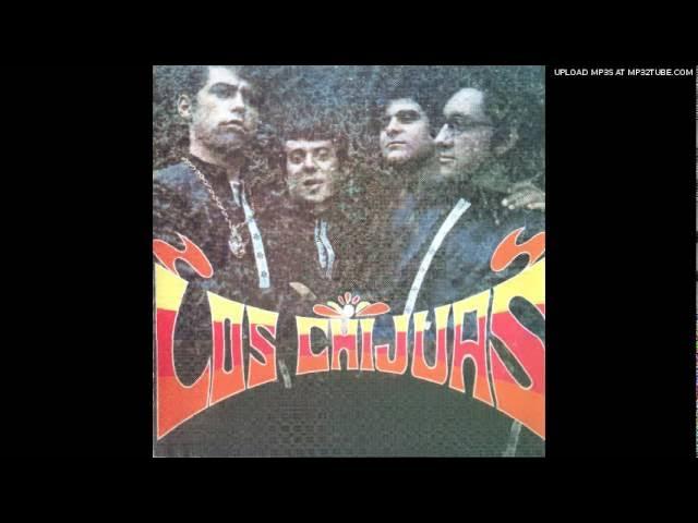 . - Los Chijuas
