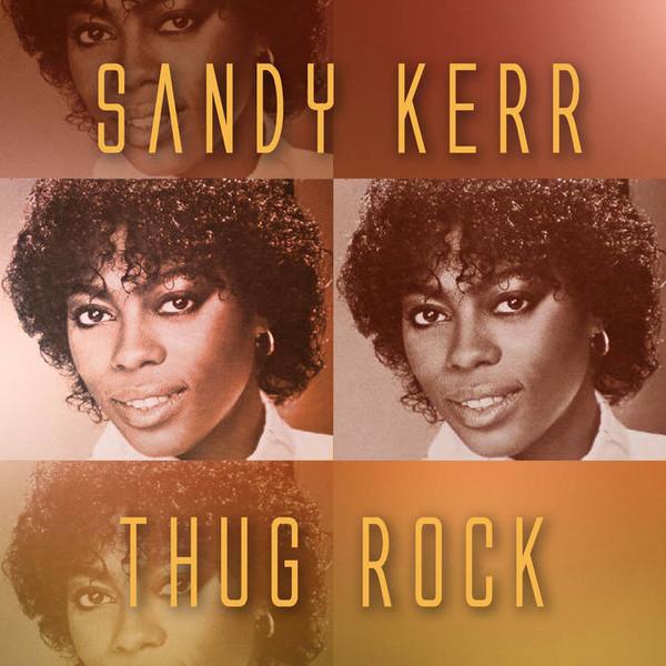 Thug Rock - Sandy Kerr