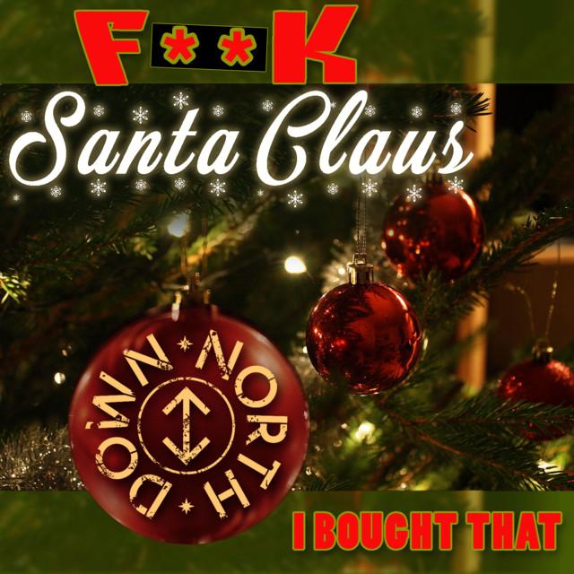 Funk Santa Claus I Bought That - Down North