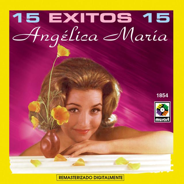 15 Éxitos - Angelica Maria