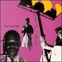 Fire Of Love - Gun Club