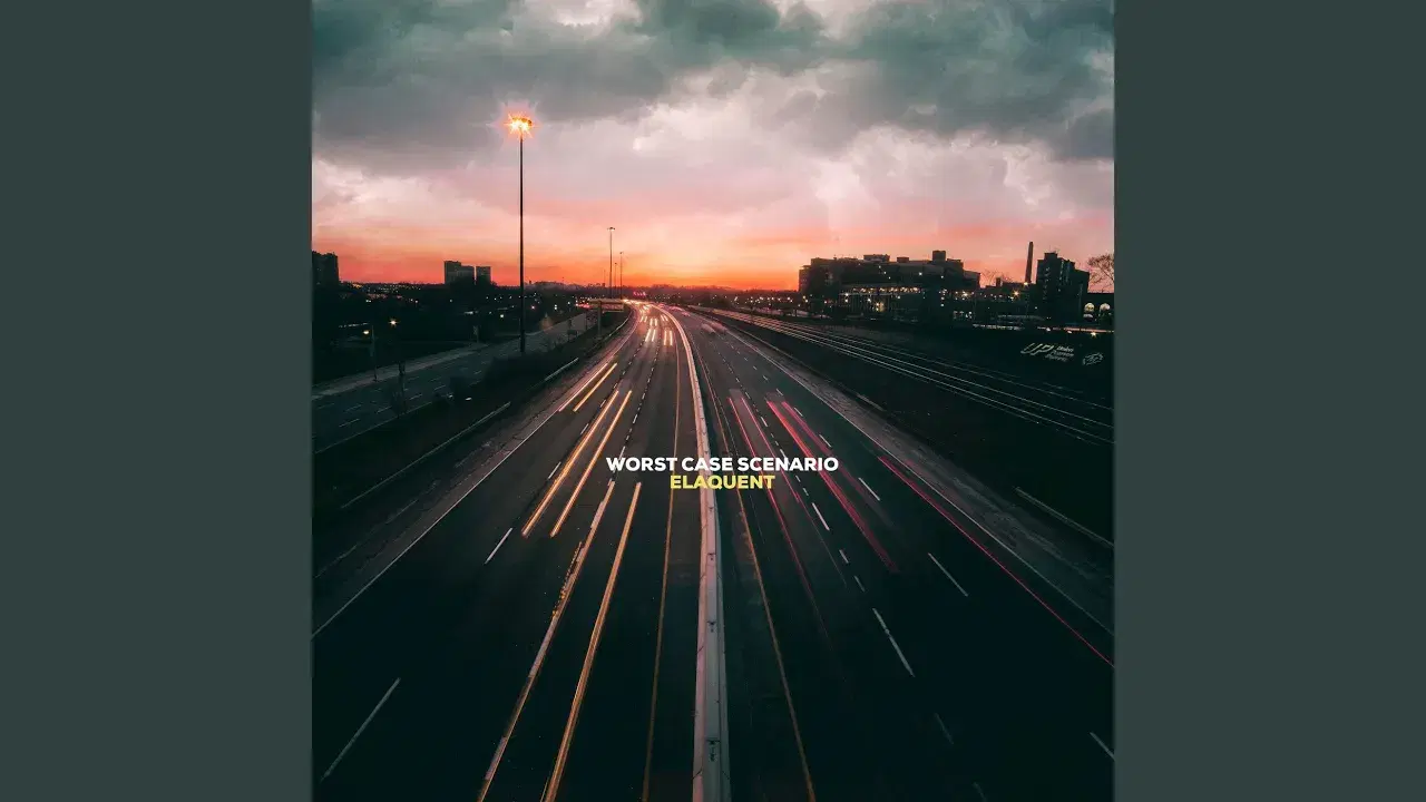 Worst Case Scenario - Elaquent