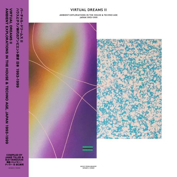 Virtual Dreams II: Ambient Explorations in the House & Techno Age, Japan 1993–1999 - Ambient 7