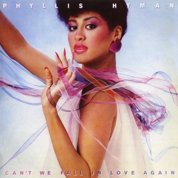 Can't We Fall In Love Again (Expanded Edition) - Phyllis Hyman