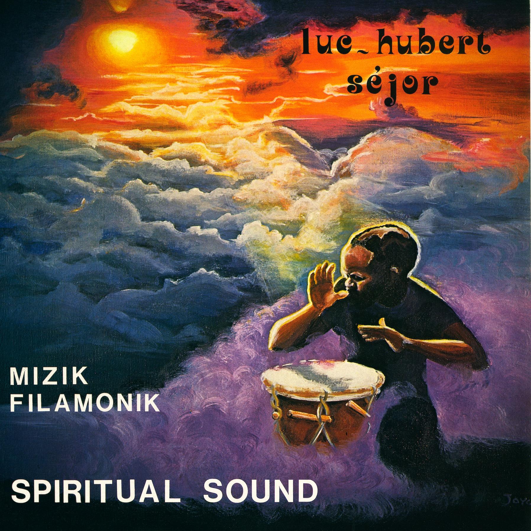 Mizik Filamonik - Spiritual Sound - Luc Hubert Sejor