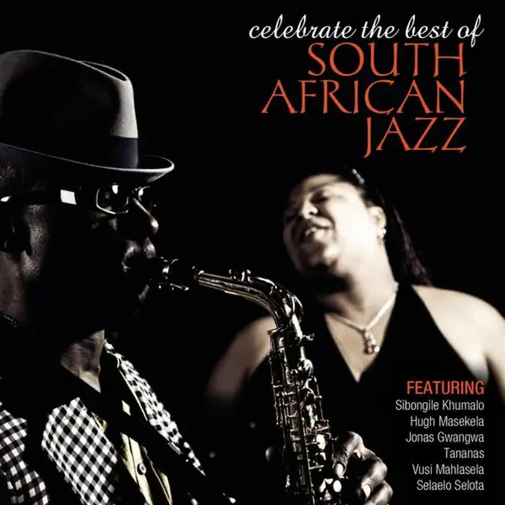 Celebrate The Best Of South African Jazz - Sakhile